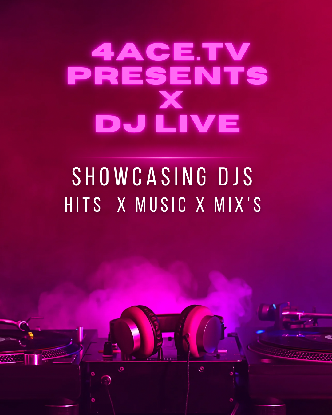 4ACETV PRESENTS DJ LIVE . 